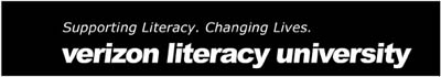 Suppporting Literacy. Changing Lives. Verizon Literacy University